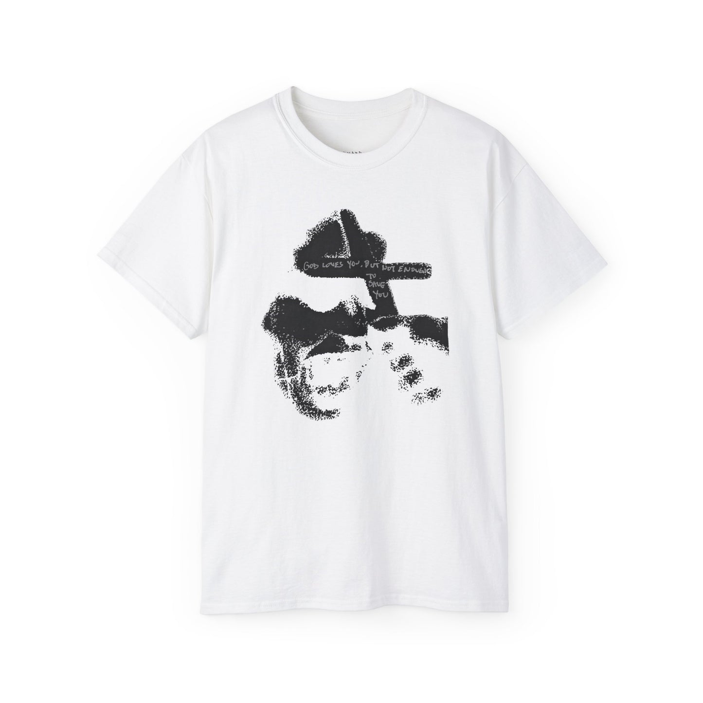 "god loves you but not enough to save you" tee